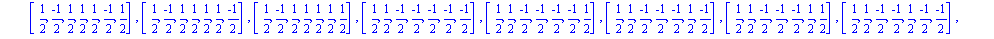 [[(-1)/2, (-1)/2, (-1)/2, (-1)/2, (-1)/2, (-1)/2, (-1)/2], [(-1)/2, (-1)/2, (-1)/2, (-1)/2, (-1)/2, (-1)/2, 1/2], [(-1)/2, (-1)/2, (-1)/2, (-1)/2, (-1)/2, 1/2, (-1)/2], [(-1)/2, (-1)/2, (-1)/2, (-1)/2...