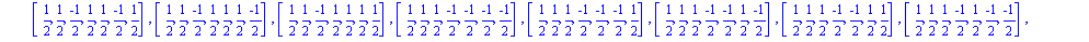 [[(-1)/2, (-1)/2, (-1)/2, (-1)/2, (-1)/2, (-1)/2, (-1)/2], [(-1)/2, (-1)/2, (-1)/2, (-1)/2, (-1)/2, (-1)/2, 1/2], [(-1)/2, (-1)/2, (-1)/2, (-1)/2, (-1)/2, 1/2, (-1)/2], [(-1)/2, (-1)/2, (-1)/2, (-1)/2...