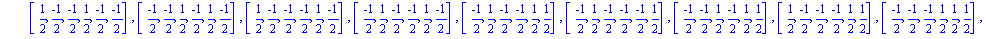 chi := {[1/2, 1/2, 1/2, 1/2, 1/2, 1/2], [1/2, 1/2, 1/2, 1/2, 1/2, (-1)/2], [1/2, 1/2, 1/2, 1/2, (-1)/2, 1/2], [1/2, 1/2, 1/2, (-1)/2, 1/2, 1/2], [1/2, 1/2, 1/2, 1/2, (-1)/2, (-1)/2], [1/2, 1/2, 1/2, (...