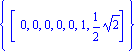 {[0, 0, 0, 0, 0, 1, 1/2*2^(1/2)]}