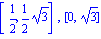 [1/2, 1/2*3^(1/2)], [0, 3^(1/2)]