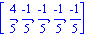 [4/5, (-1)/5, (-1)/5, (-1)/5, (-1)/5]