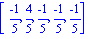 [(-1)/5, 4/5, (-1)/5, (-1)/5, (-1)/5]